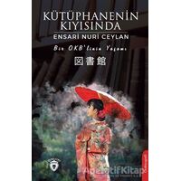 Kütüphanenin Kıyısında - Ensari Nuri Ceylan - Dorlion Yayınları