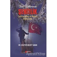 Türk Kültüründe Şehitlik - Gülperi Mezkit Saban - Berikan Yayınevi