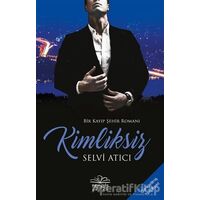 Kimliksiz - Selvi Atıcı - Nemesis Kitap