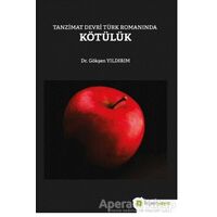Tanzimat Devri Türk Romanında Kötülük - Gökşen Yıldırım - Hiperlink Yayınları