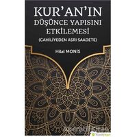 Kur’an’ın Düşünce Yapısını Etkilemesi - Hilal Monis - Hiperlink Yayınları