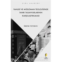 Yahudi ve Müslüman Teolojisinde Tanrı Tasavvurlarının Karşılaştırılması