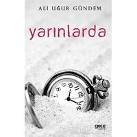 Yarınlarda - Ali Uğur Gündem - Gece Kitaplığı