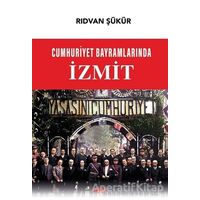 Cumhuriyet Bayramlarında İzmit - Rıdvan Şükür - Gece Kitaplığı