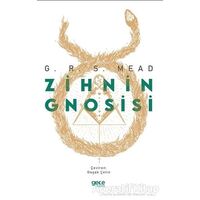 Zihnin Gnosisi - George Robert Stowe Mead - Gece Kitaplığı