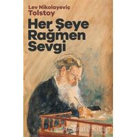 Her Şeye Rağmen Sevgi - Lev Nikolayeviç Tolstoy - Halk Kitabevi