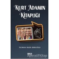 Kurt Adamın Kitaplığı - Teoman Ergİn Bersoğlu - Gece Kitaplığı