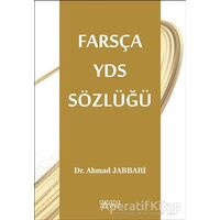 Farsça YDS Sözlüğü - Ahmad Jabbari - Astana Yayınları