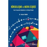 Küreselleşme ve Medya İlişkisi - Hasan Yaman - Kriter Yayınları