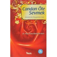 Candan Öte Sevmek Sahabenin Peygamber Aşkı - Hilal Kara - Nesil Yayınları