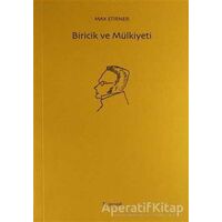 Biricik ve Mülkiyeti - Max Stirner - Norgunk Yayıncılık