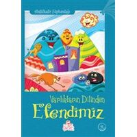 Varlıkların Dilinden Efendimiz - Abdülkadir Süphandağı - Nesil Çocuk Yayınları