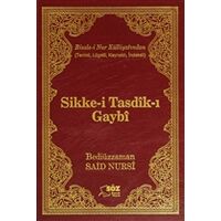 Sikke-i Tasdik-ı Gaybı Ciltli - Bediüzzaman Said-i Nursi - Söz Basım Yayın