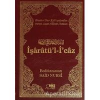 İşaratü’l-İ’caz Ciltli (Çanta Boy) - Bediüzzaman Said-i Nursi - Söz Basım Yayın