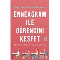 Enneagram ile Öğrencini Keşfet - İsmail Acarkan - Timaş Yayınları