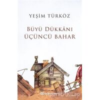 Büyü Dükkanı Üçüncü Bahar - Yeşim Türköz - Epsilon Yayınevi