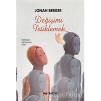 Değişimi Tetiklemek - Jonah Berger - MediaCat Kitapları