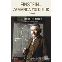 Einstein Evreninde Zaman Yolculuk Olasılığı - J. Richard Gott - Akıl Çelen Kitaplar