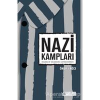 Nazi Kampları - Öner Yağcı - Akıl Çelen Kitaplar