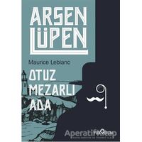 Otuz Mezarlı Ada - Arsen Lüpen - Maurice Leblanc - Yediveren Yayınları