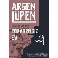 Esrarengiz Ev - Arsen Lüpen - Maurice Leblanc - Yediveren Yayınları