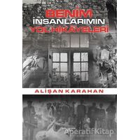 Benim İnsanlarımın Yol Hikayeleri - Alişan Karahan - Sokak Kitapları Yayınları