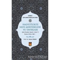 Halvetilikte Nefs Mertebeleri ve Tavırları - Selami Şimşek - Buhara Yayınları