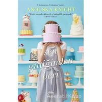 Sen Gittiğinden Beri - Anouska Knight - Yabancı Yayınları
