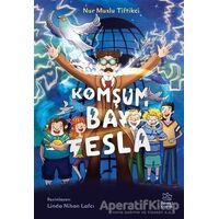 Komşum Bay Tesla - Nur Muslu Tiftikci - İthaki Çocuk Yayınları