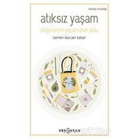 Atıksız Yaşam - Ceren Özcan Tatar - Yeni İnsan Yayınevi