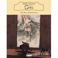 Büyük Ressamlar: Goya - Olivier Bleys - Akıl Çelen Kitaplar