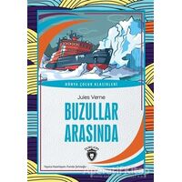 Buzullar Arasında - Jules Verne - Dorlion Yayınları