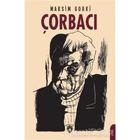 Çorbacı - Maksim Gorki - Dorlion Yayınları