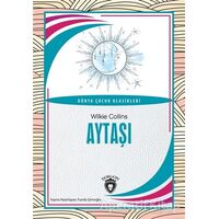 Aytaşı - Wilkie Collins - Dorlion Yayınları