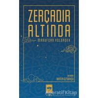 Zerçadır Altında - Marufcan Yoldaşev - Ötüken Neşriyat