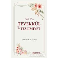 Tevekkül ve Teslimiyet - Osman Nuri Topbaş - Erkam Yayınları