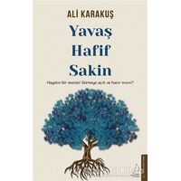 Yavaş Hafif Sakin - Ali Karakuş - Destek Yayınları