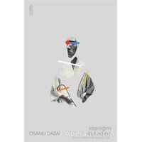 İnsanlığımı Kaybedişim - Osamu Dazai - Olvido Kitap