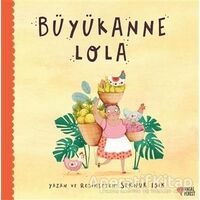 Büyükanne Lola - Sernur Işık - Masalperest