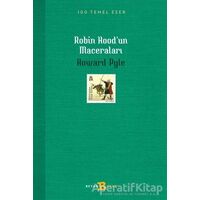 Robin Hoodun Maceraları - Howard Pyle - Beyan Yayınları