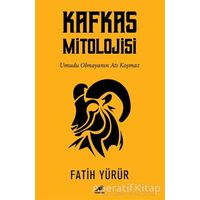 Kafkas Mitolojisi - Fatih Yürür - Kara Karga Yayınları