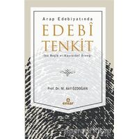 Arap Edebiyatında Edebi Tenkit - M. Akif Özdoğan - Ensar Neşriyat