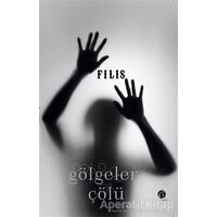 Gölgeler Çölü - Filis - Herdem Kitap
