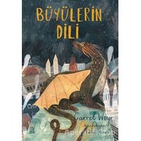 Büyülerin Dili - Garret Weyr - İthaki Çocuk Yayınları