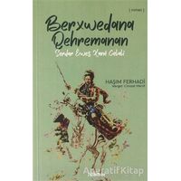 Berxwedana Qehremanan - Haşim Ferhadi - Nubihar Yayınları