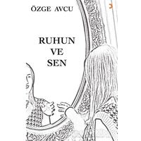 Ruhun ve Sen - Özge Avcu - Cinius Yayınları