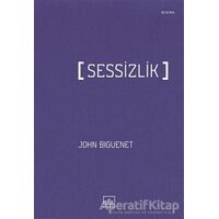 Sessizlik - John Biguenet - İthaki Yayınları