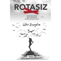 Rotasız Hayatlar - Ülkü Bozoğlan - Cinius Yayınları
