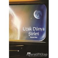 Uzak Dünya Şiirleri - Hasan Ateş - Tilki Kitap