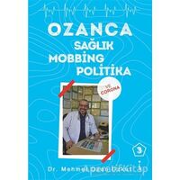 Ozanca Sağlık Mobbing Politika 3 - Mehmet Ozan Uzkut - İkinci Adam Yayınları